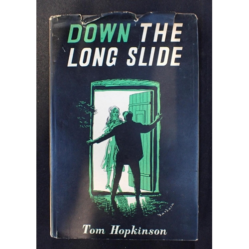 400 - HOPKINSON, TOM, 'MIST IN THE TAGUS' AND 'DOWN THE LONG SLIDE'

both first editions, published by Hog... 