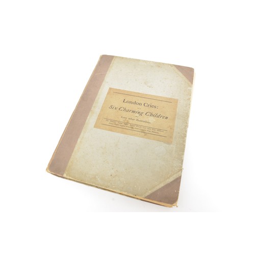 111 - London Cries: Six charming children and forty other illustrations together with decorative plate