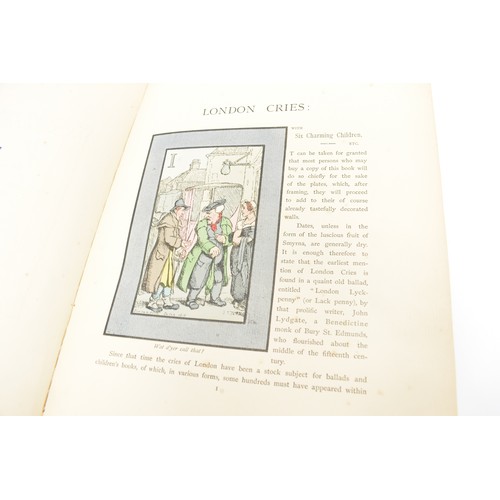 111 - London Cries: Six charming children and forty other illustrations together with decorative plate