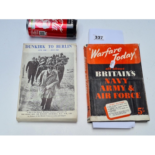 337 - 2 books, Warfare Today and Dunkirk To Berlin, A map of the Historic Wartime Journeys undertaken by T... 