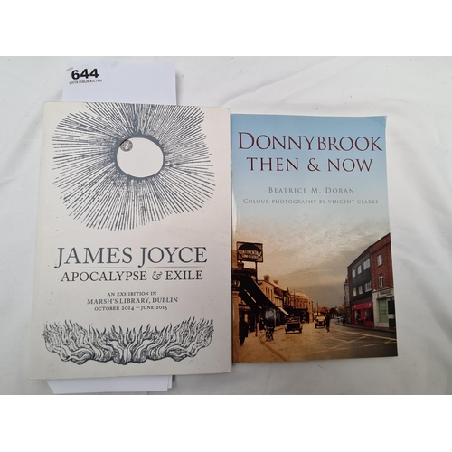 644 - Two books Donnybrook Then and Now and James Joyce Apocalypse and Exile. Exhibition companion.