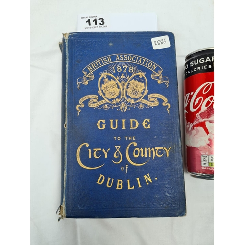 113 - 1878 Guide to City and county of Dublin. Another lovely large book.