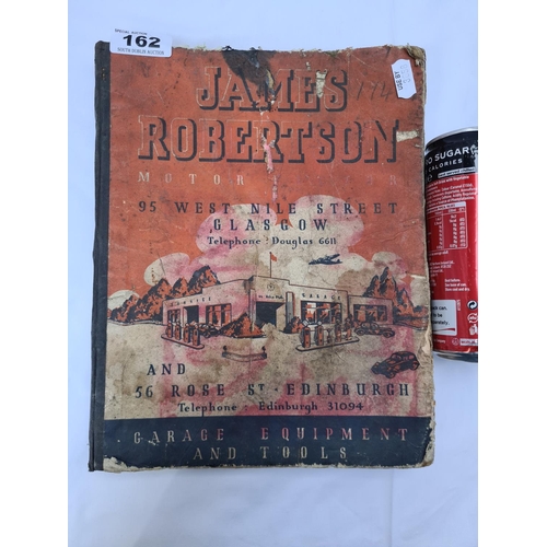 162 - James Roberson Motor ?, Glagow and Edinburgh. The book details various types of garage equipment and... 