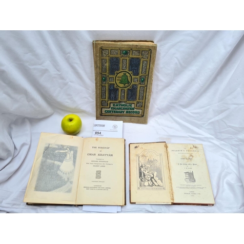 94 - 3 books. Includes 'The Rubaiyat of Omar Khayyam' translated by Edward Fitzgerald. 'The Pilgrim's Pro... 