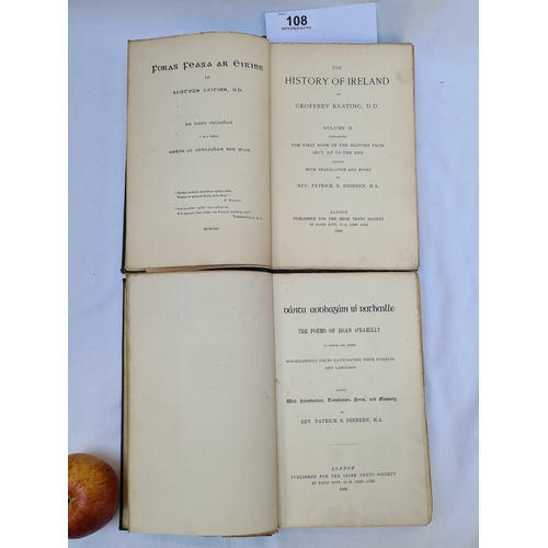 108 - 2 Books. 'Irish Texts Society Vol. III The poems of Egan O'Rahilly', edited & translated by P.S Dine... 