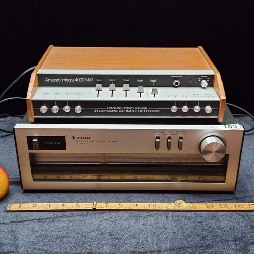 183 - A vintage Trio KT-400L AM-FM Stereo Tuner and an Amstrad Intergra 4000 MkII Stereo Amplifier.