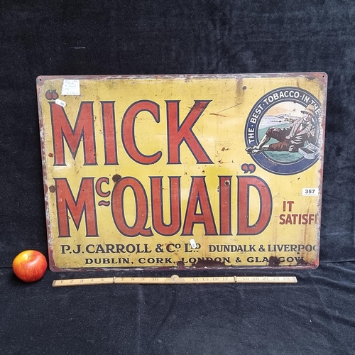 mick mcquaid tobacco tin Large metal Mick McQuaid tobacco advertisement sign. Mm: 70cm x 50cm