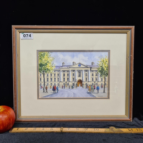 74 - Neat sized original ink and watercolour of the front of Trinity College, Dublin signed bottom right ... 