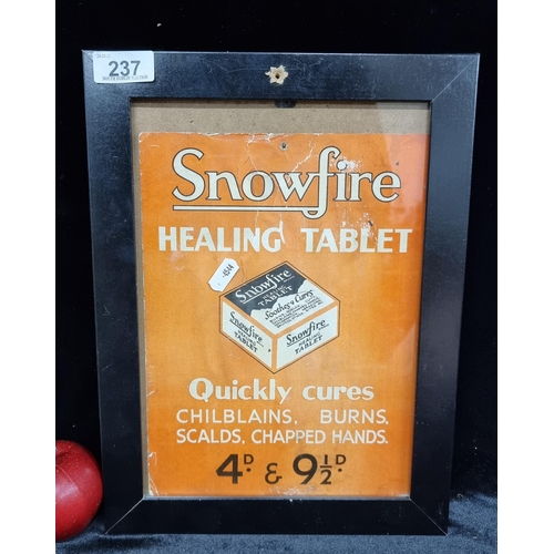 237 - A framed original vintage advertisement for ''SnowFire Healing Tablet'' which claimed to cure chilbl... 