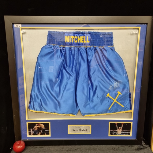 105 - Star Lot : Framed and autographed boxing trunks belonging to British champion boxer Kevin Mitchell. ... 