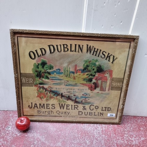 306 - A print of an advertisement for Old Dublin Whiskey.