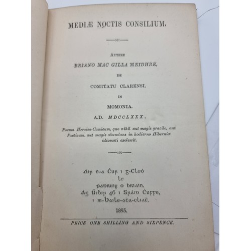 409 - An 1893 copy of Madiae Noctis Consilium (a Sheroic Comic Pen in Irish Gaelic). Nice copy.