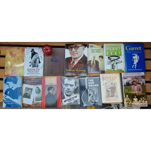 306 - 14 books of Irish biographies and interest including 'The Things That Were', 'Thanks for the Tea Mrs... 