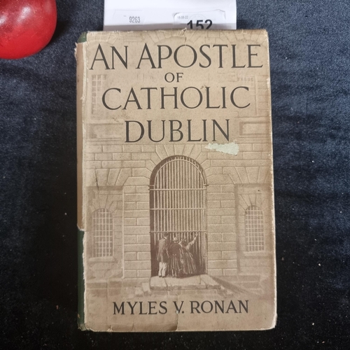 152 - A vintage hardback book entitled ''An Apostle of Catholic Dublin ; Father Henry Young'' by Myles V. ... 