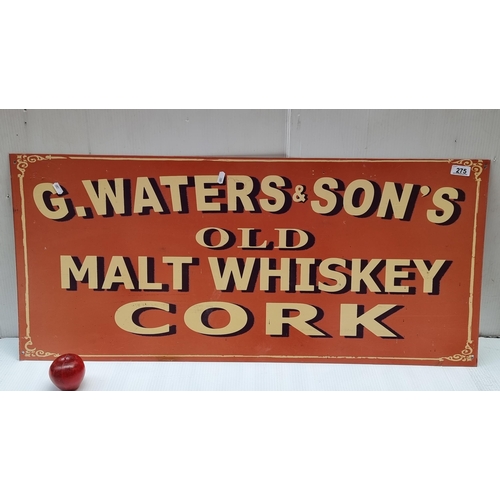 275 - A large metal wall mounting sign for G. Waters & Sons Malt Whiskey Cork in an attractive orange.