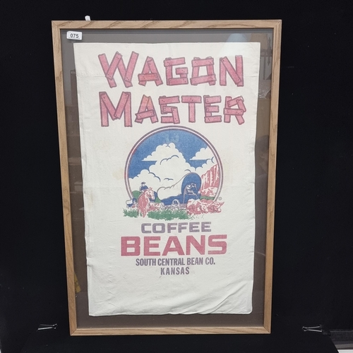 75 - A fantastic framed original burlap sack for Wagon Master Coffee Beans, Kansas. In great clean condit... 