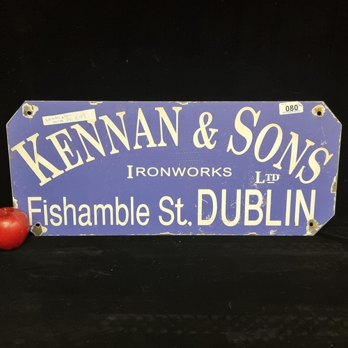 80 - A metal wall mounting sign reading Kennan & Sons Ironworks, Fishamble St. Dublin.