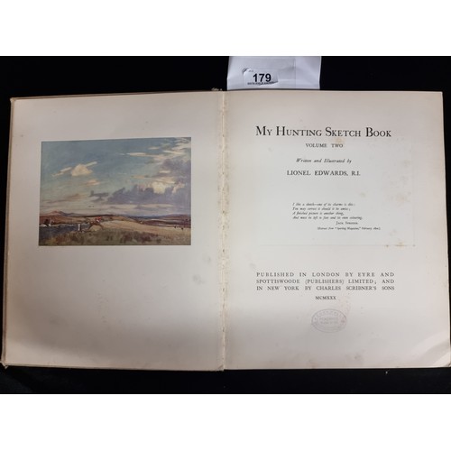 179 - A hardback copy of the book ''My Hunting Sketchbook'' Volume II. Written and illustrated by Lionel E... 