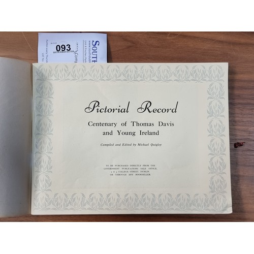 93 - A super copy of 'Pictorial Record Centenary of Thomas Davis and Young Ireland' compiled and edited b... 