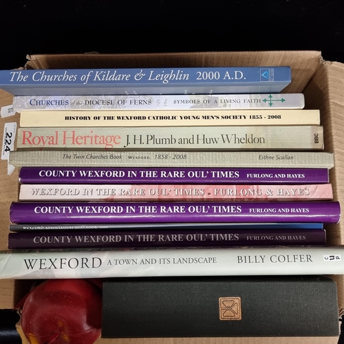 224 - A box containing twelve books of an Irish heritage theme. Including ''Wexford In Rural Times'', ''Ch... 