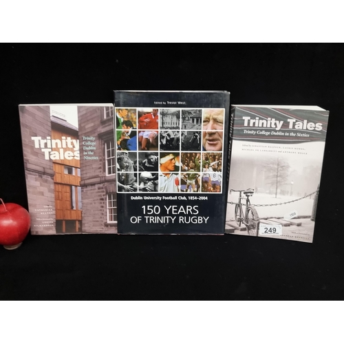 249 - Three books of of interest to Trinity College fellows, including 