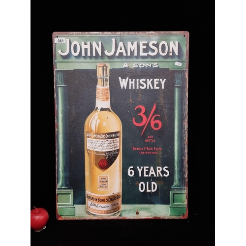 84 - A metal advertising sign  for John Jameson & Son's whiskey.