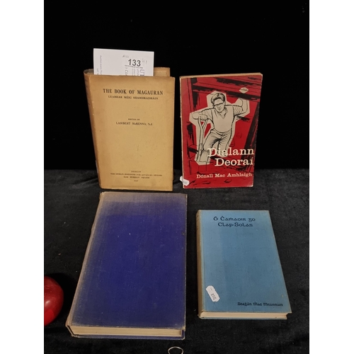 133 - A selection of four vintage Irish language books including The Book of Magauran, Dialann Deoraí, Ó C... 