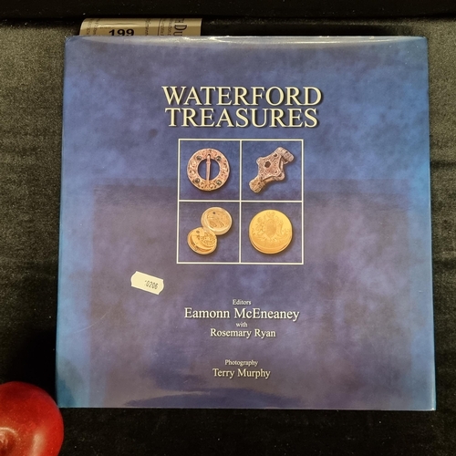 199 - A hardback book on Archaeology and Heritage titled Waterford Treasures. Edited by Eamonn McEneaney w... 