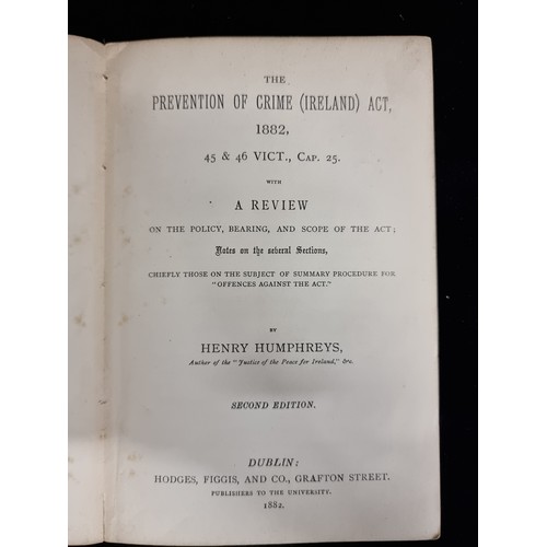 215 - An antique second edition of 'The Prevention of Crime (Ireland) Act 1882. Humphreys', by Henry Humph... 