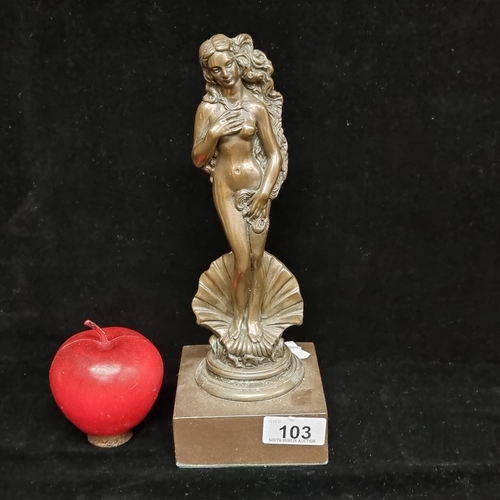 103 - A stunning very heavy bronze toned figure after Botticelli's The Birth of Venus. Featuring the iconi... 