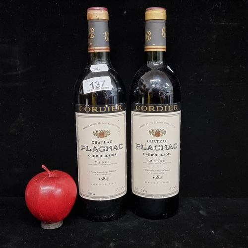 137 - Two sealed bottles of 1984 Cordier Chateau Plagnac Cru Bourgeois. Internet comps reveal €77 for thre... 