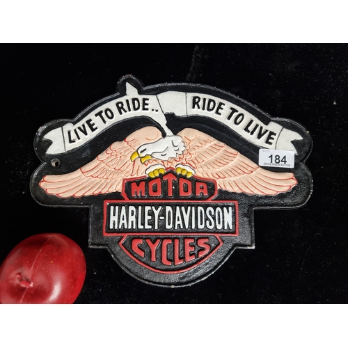 184 - A cast metal wall plaque advertising Harley Davidson motorcycles with the slogan ''Live To Ride, Rid... 