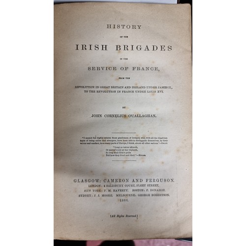 166 - A hardback antique book titled ''The History of the Irish Brigades in the Service of France'' Writte... 