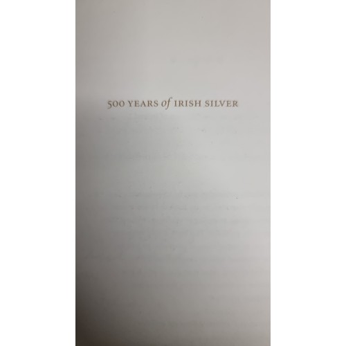 171 - A hardback book titled ''500 Years of Irish Silver'' by authors Ida Delamere and Conor O' Brien. Pub... 