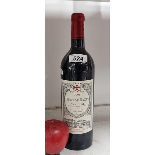 524 - A sealed bottle of 2003 Chateau Gazin Pomerol from Bordeaux. Capacity 75cl. Retailing for €110 a bot... 