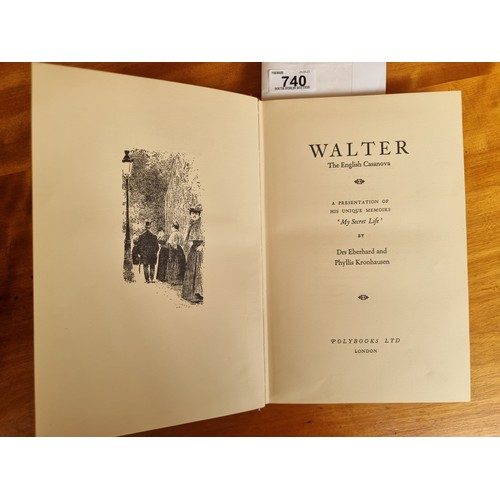 740 - A vintage hardback book titled 'Walter The English Casanova' by Drs Eberhard and Phyllis Kronhausen.... 