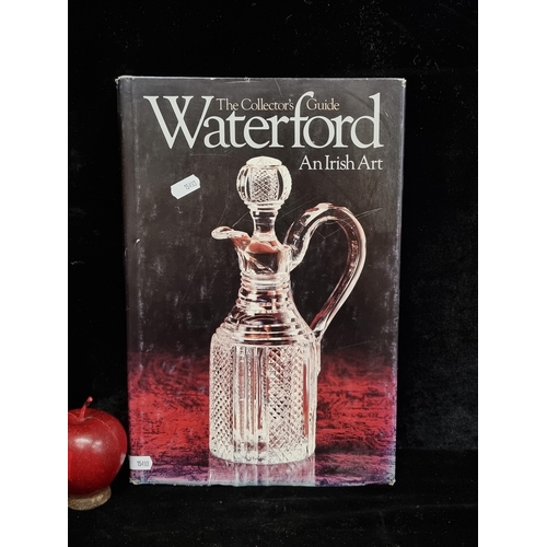 229 - A hardback book titled 'The Collector's Guide Waterford An Irish Art' published by the Portfolio Pre... 