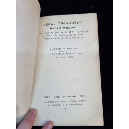 157 - A hardback first edition book titled Sgéal Sheandúin by the author Diramuid Ó' Murchadha and Toirdhe... 