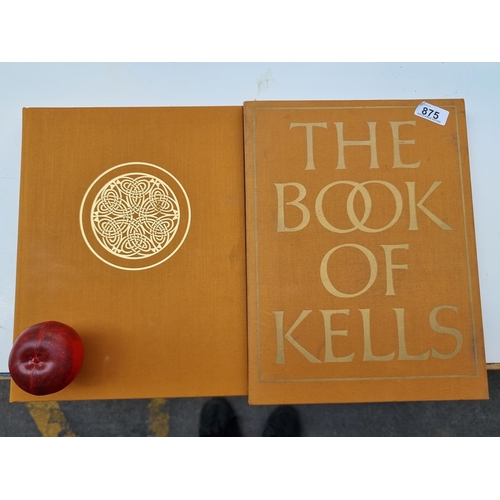 875 - A hardback edition of 'The Book of Kells. Reproductions from the Manuscript in Trinity College, Dubl... 