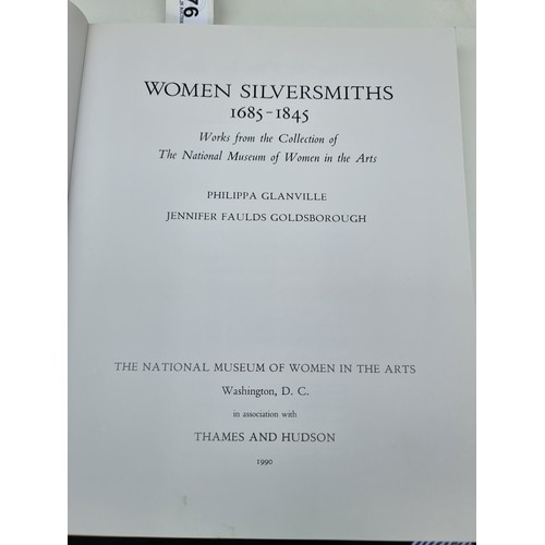 876 - A book of artistic interest titled 'Women Silversmiths 1685-1845' by Philippa Glanville and Jennifer... 