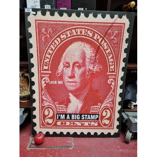 227 - A very large comedic print on poster board showing a United States 2 cents postage stamp featuring G... 