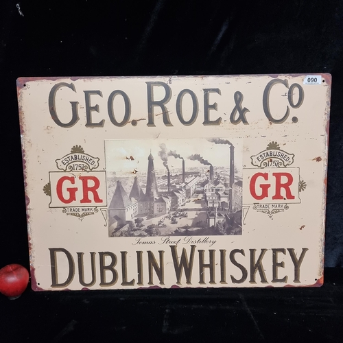 90 - A very large rectangular metal wall sign advertising George Roe & Co Dublin Whiskey featuring an ima... 