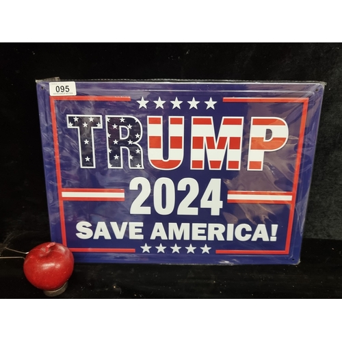 95 - A metal wall sign anticipating a 2024 Donald Trump rally.