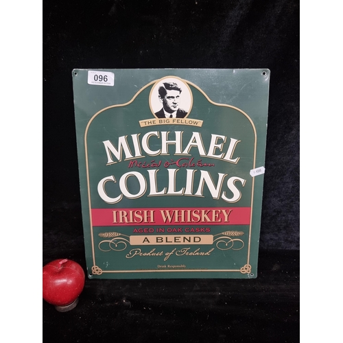 96 - A large metal wall sign advertising Michael Collins Irish Whiskey.