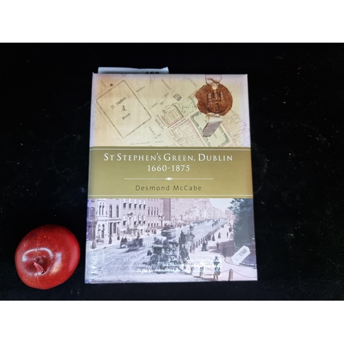 165 - A hardback book titled 'St. Stephen's Green Dublin 1660-1875' by Desmond McCabe. Published in Dublin... 