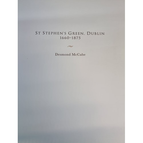 165 - A hardback book titled 'St. Stephen's Green Dublin 1660-1875' by Desmond McCabe. Published in Dublin... 