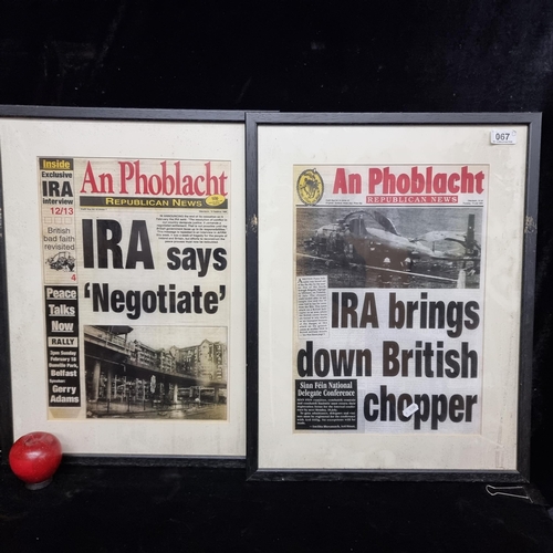 67 - A pair of prints of newspaper front pages from An Phoblacht dating to 1994 featuring the headlines 