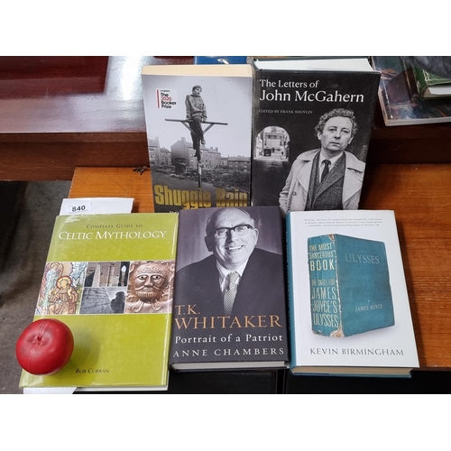 840 - A selection of five interesting books including hardback editions of 'The Letters of John McGahern',... 