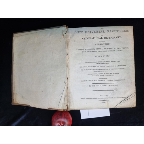 211 - An antique 1800 hardback book titled The New Universal Gazetteer. Containing a description of all th... 