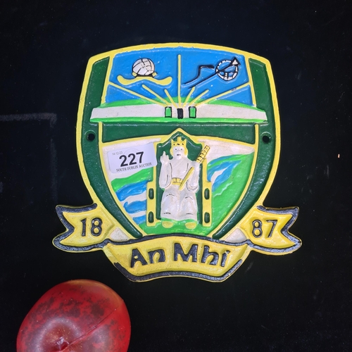 227 - A heavy cast metal plaque depicting the crest of County Meath.